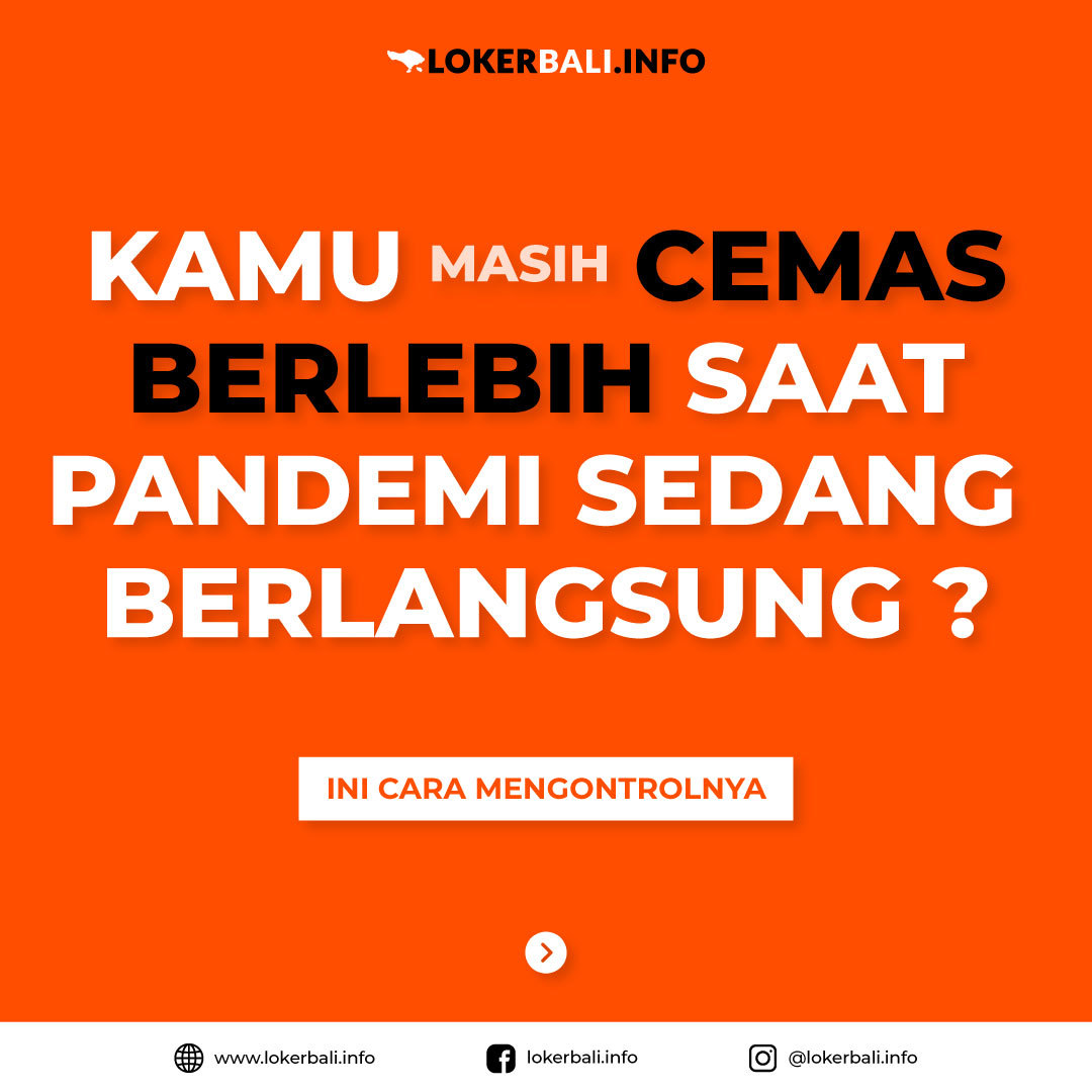 Kamu Masih Cemas Berlebihan Saat Pandemi Sedang Berlangsung? Baca ini Yuk