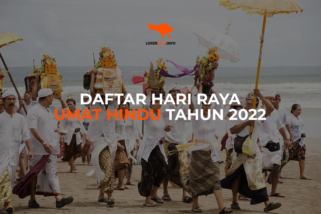 Daftar Hari Raya Umat Hindu Bali Tahun 2022