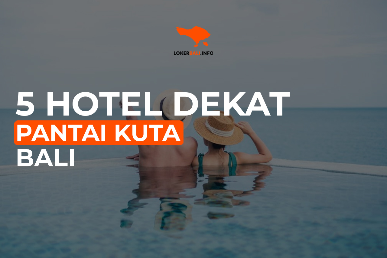 5 Hotel Dekat Pantai Kuta Bali