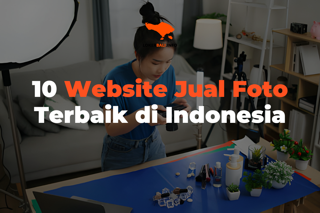 10 Website Jual Foto Terbaik di Indonesia