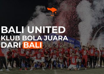 Bali United, Klub Sepak Bola Juara Dari Bali
