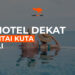 5 Hotel Dekat Pantai Kuta Bali