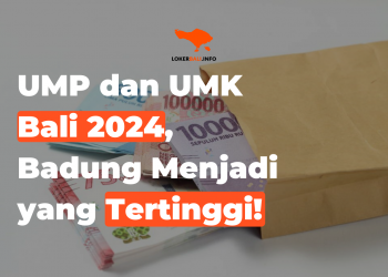 UMP dan UMK Bali 2024, Badung Menjadi yang Tertinggi!