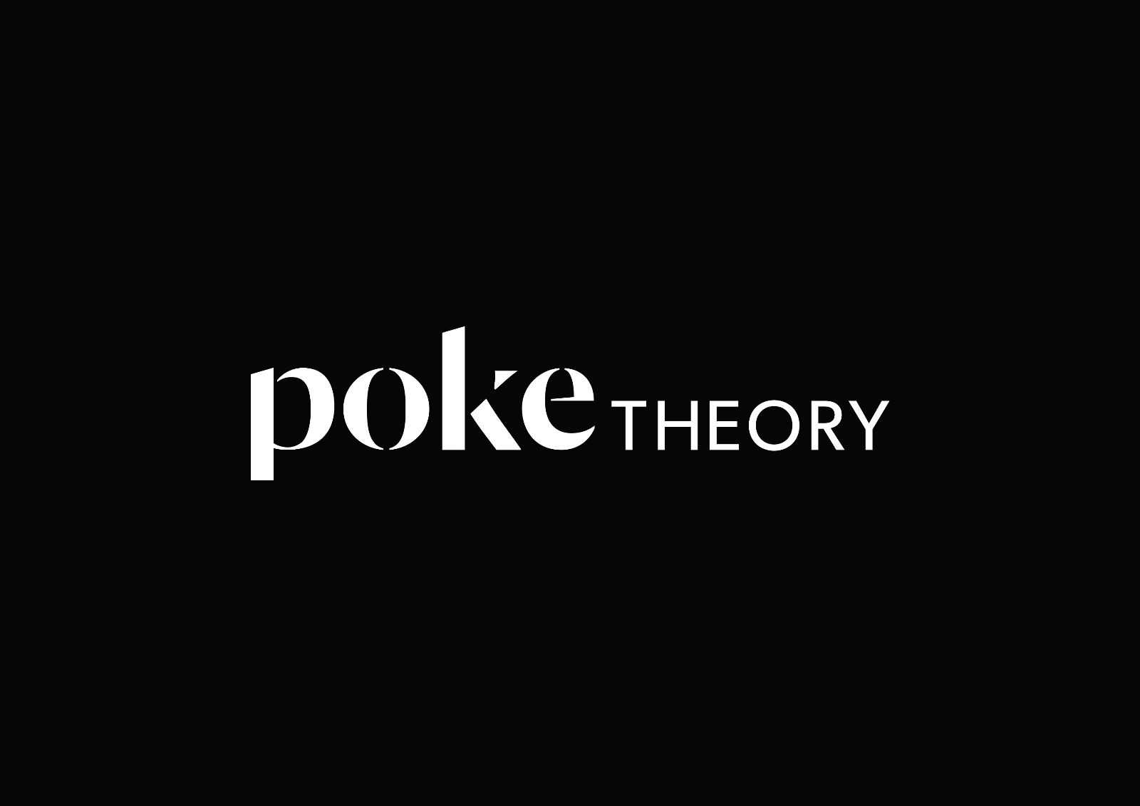 Poke Theory