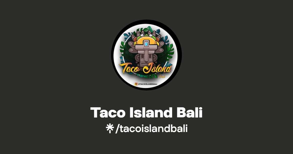 Taco Island Bali